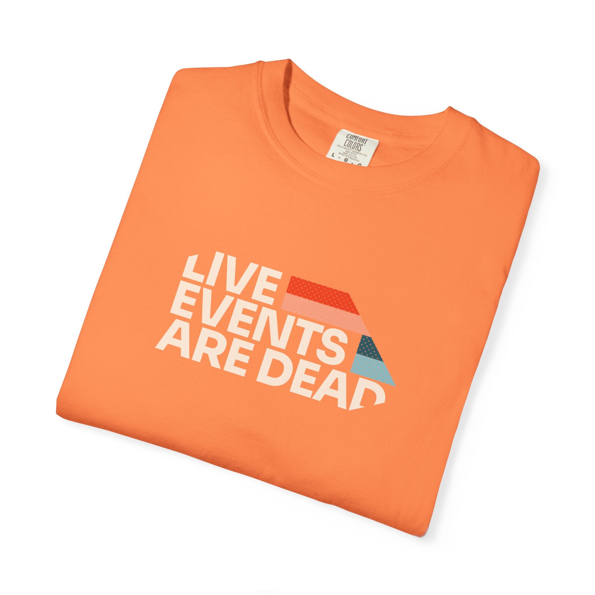 Live Events Are Dead
