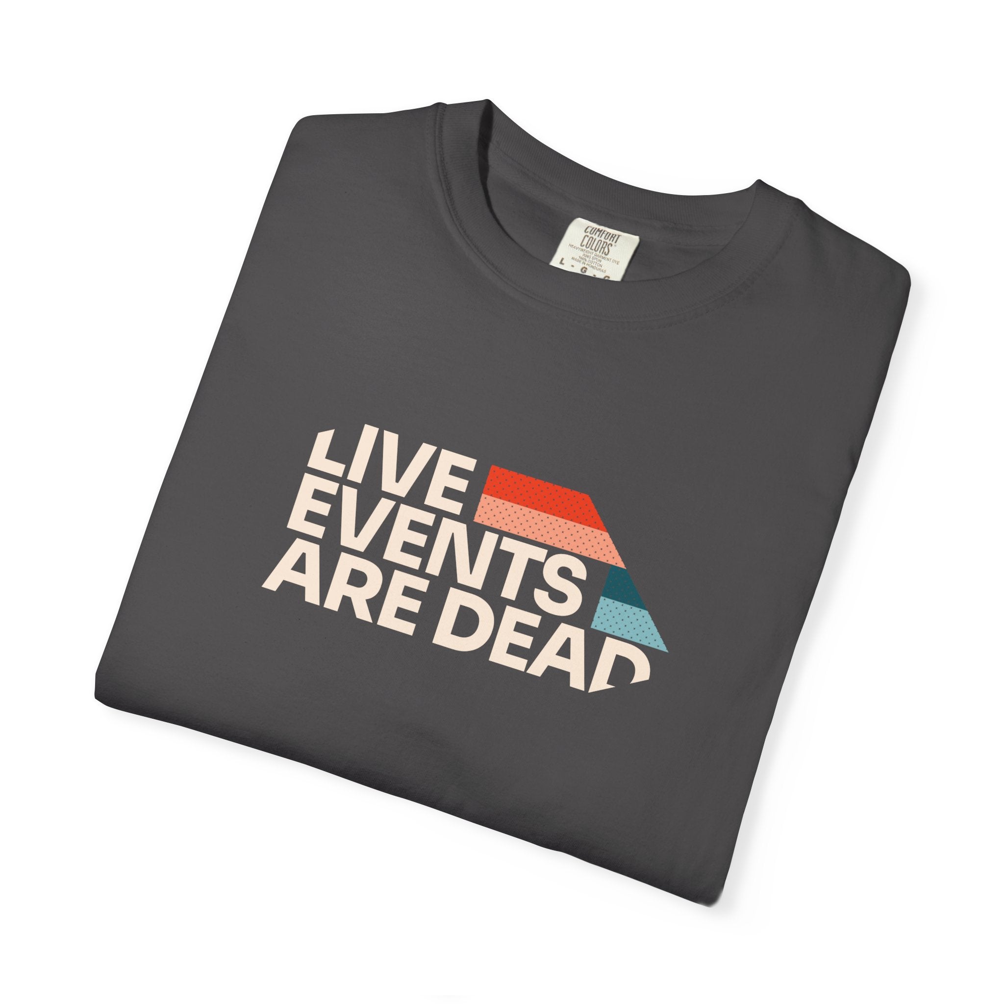 Live Events Are Dead