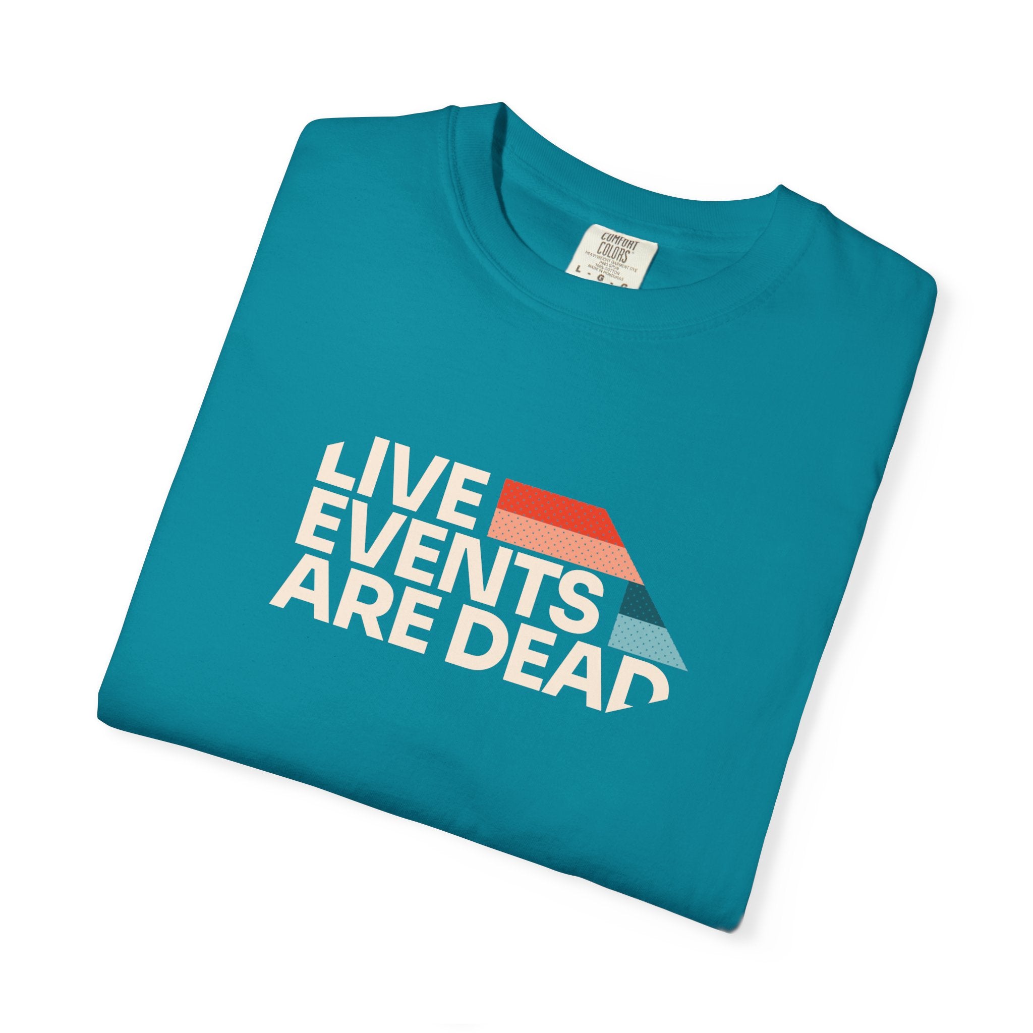 Live Events Are Dead