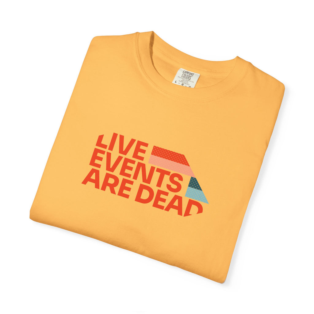 Live Events Are Dead
